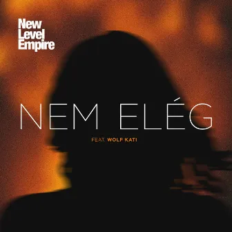 Nem elég by Wolf Kati