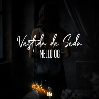 Vestida de Seda by Mello OG