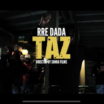 TAZ by RRE Dada