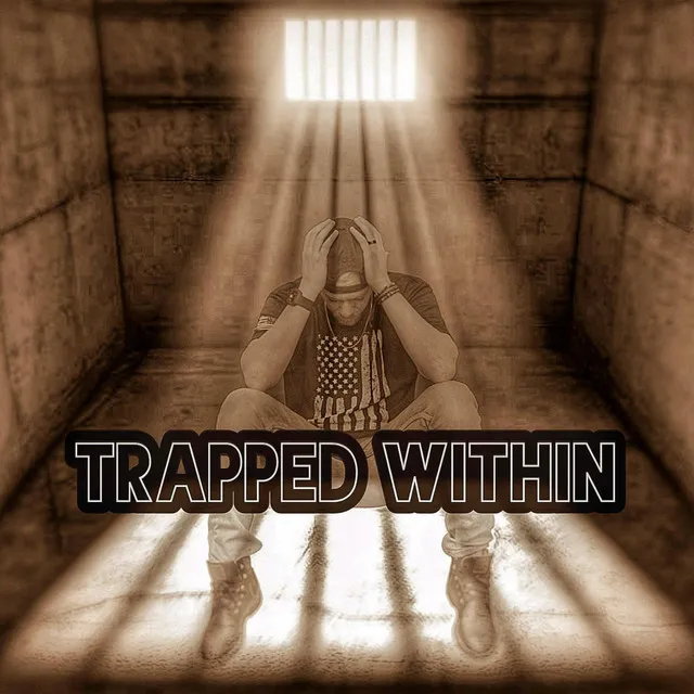 Trapped Within