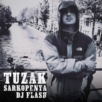 TUZAK by Sarkopenya