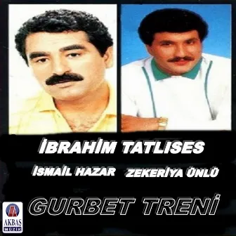 Gurbet Treni by İbrahim Tatlıses