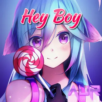 Hey Boy by AUR