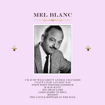 Mel Blanc by Mel Blanc