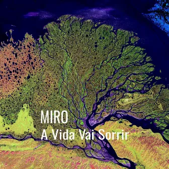 A Vida Vai Sorrir by Miro