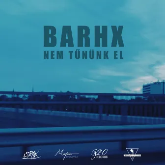 Nem tűnünk el by Barhx