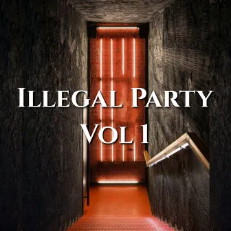 ILLEGAL PARTY, Vol. 1 by NewKirkKezi