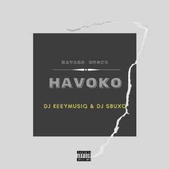 Havoko by Dj Keeymusiq