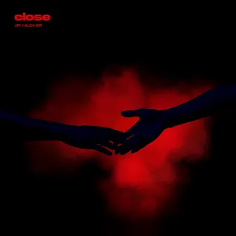 Close by JR Hilcher