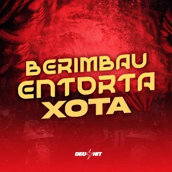 Berimbau Entorta Xota by DJ WITTY ORIGINAL