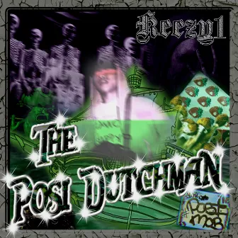 POSI DUTCHMAN THE MIXTAPE by Keezy1