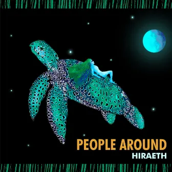 Hiraeth by People Around