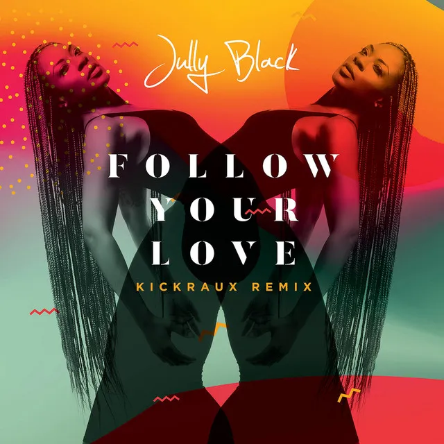 Follow Your Love - Remix