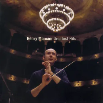 Greatest Hits - The Best of Henry Mancini by Henry Mancini