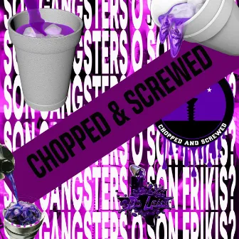 SON GANGSTERS O SON FRIKIS ??? (CHOPPED N SCREWED) by Bruno Introini