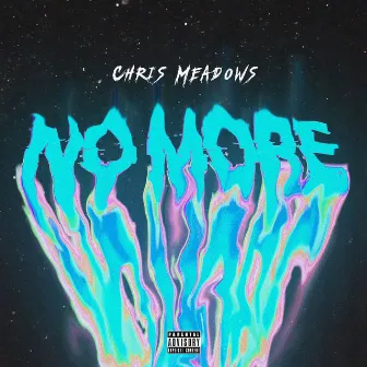 No More by Chris Meadows