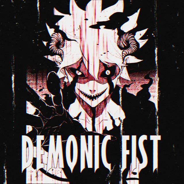 DEMONIC FIST