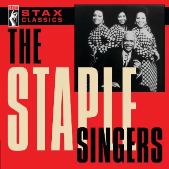 Stax Classics by The Staple Singers