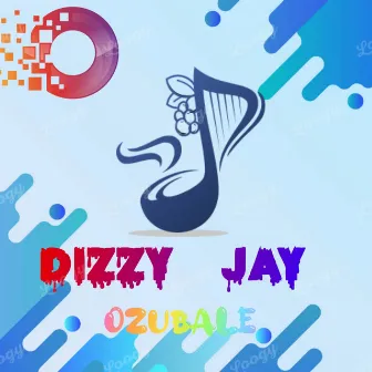 Ozubale by Dizzy Jay