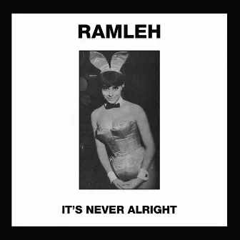 It’s Never Alright / Kerb Krawler by Ramleh