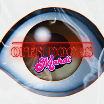 Open Doors by Mahdi