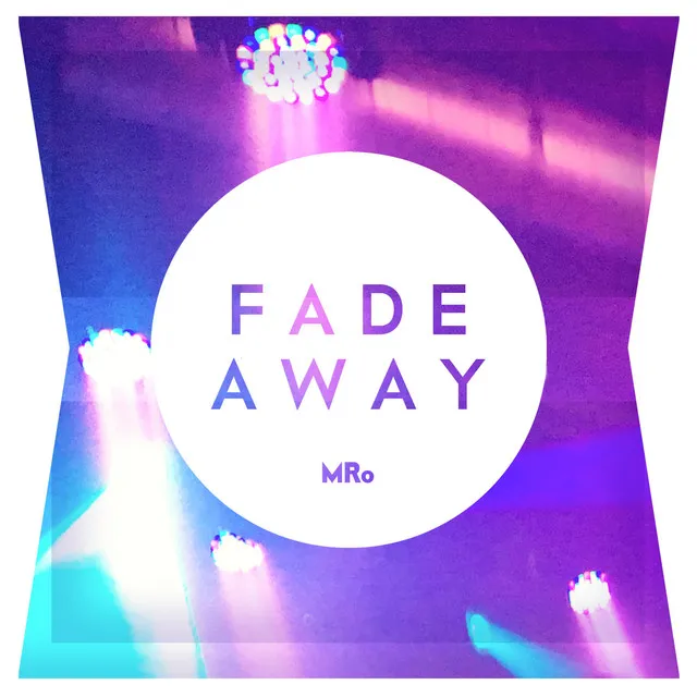 Fade Away