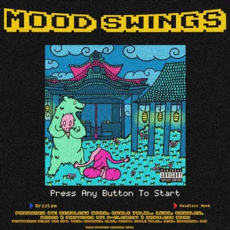 Mood Swings by Headless Monk