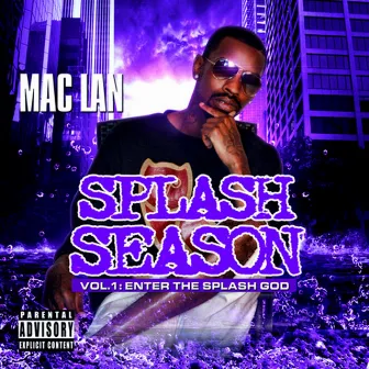 Splash Season Vol. 1: Enter The Splash God by Mac Lan