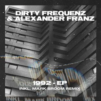 1992 (with Mark Broom Remix) by Dirty Frequenz