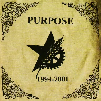 Discography: 1994 - 2001 by The Purpose