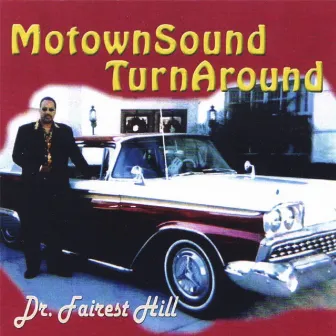 MotownSound TurnAround by Fairest Hill