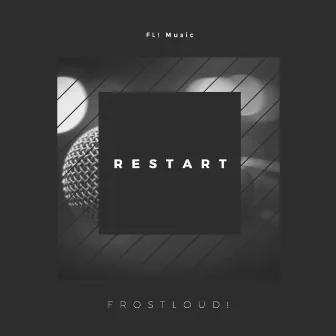 Restart by Frostloud!