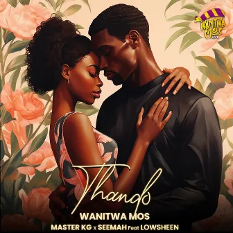 Thando (feat. Lowsheen) by Wanitwa Mos