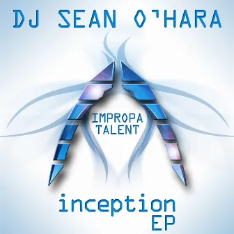 Inception - EP by Sean O' Hara