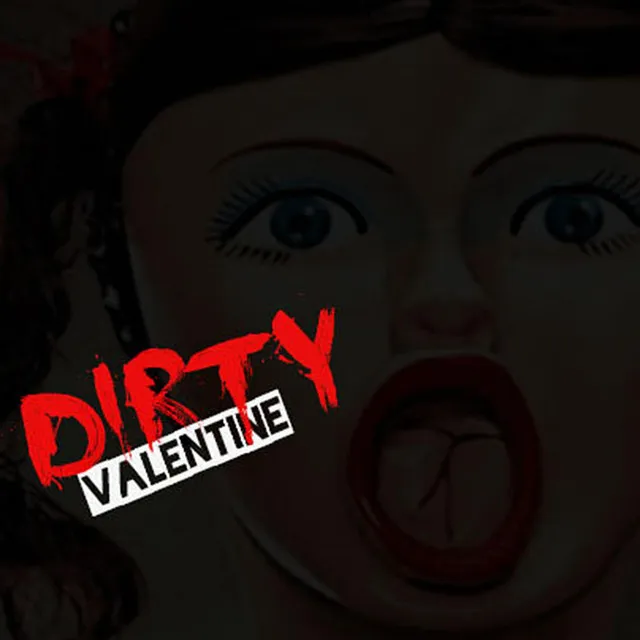 Dirty Valentine