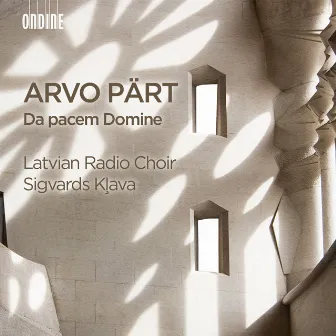 Arvo Pärt: Da Pacem Domine by Sigvards Kļava