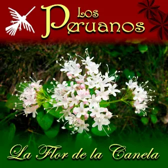 La Flor de la Canela by Los Peruanos