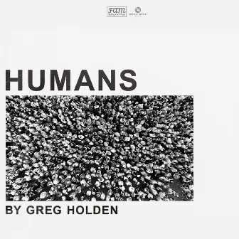 Humans by Greg Holden