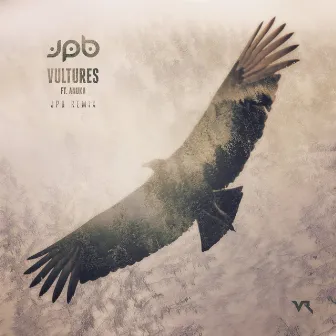 Vultures (JPB Remix) by Froogle