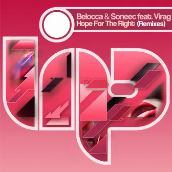 Hope For The Right (Remixes) by Belocca