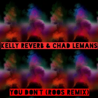 You Don't by Kelly Reverb