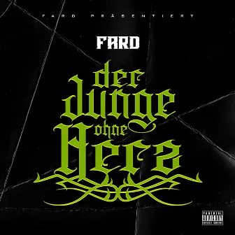 DER JUNGE OHNE HERZ by Fard