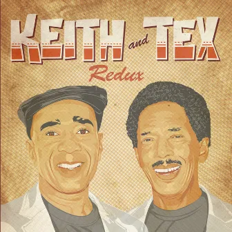 Redux by Keith & Tex