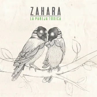 La Pareja Tóxica by Zahara