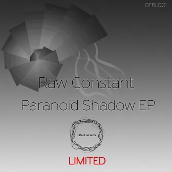 Paranoid Shadow by Raw Constant