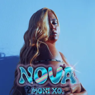 Nova by Moni XO.