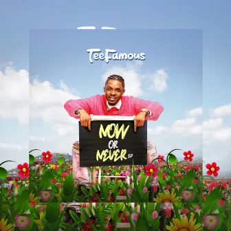 Now or Never- EP by TeeFamous