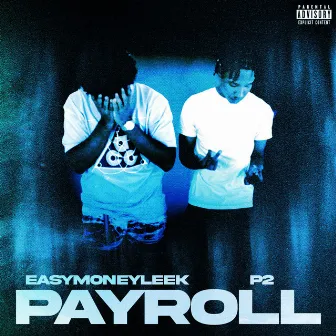 PAYROLL by Easymoney Leek