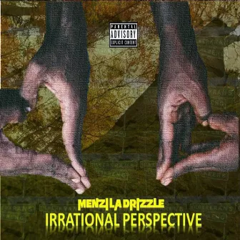 Irrational Perspective by Menzi La drizzle