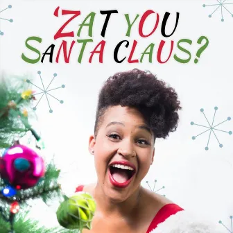 Zat You Santa Claus? by Jazzy Ash